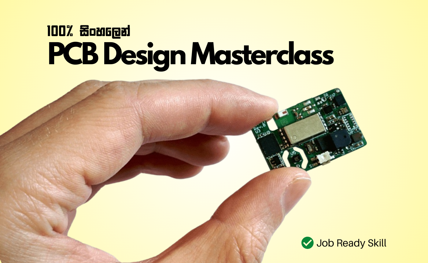 PCB Design Masterclass in Sinhala (සිංහල) | Altium + EasyEDA
